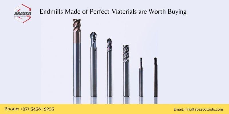 Endmills Made of Perfect Materials are Worth Buying
