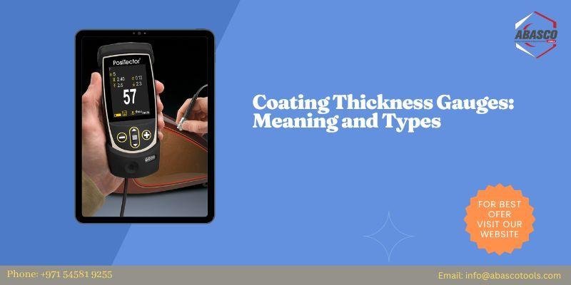 Coating Thickness Gauges: Meaning and Types
