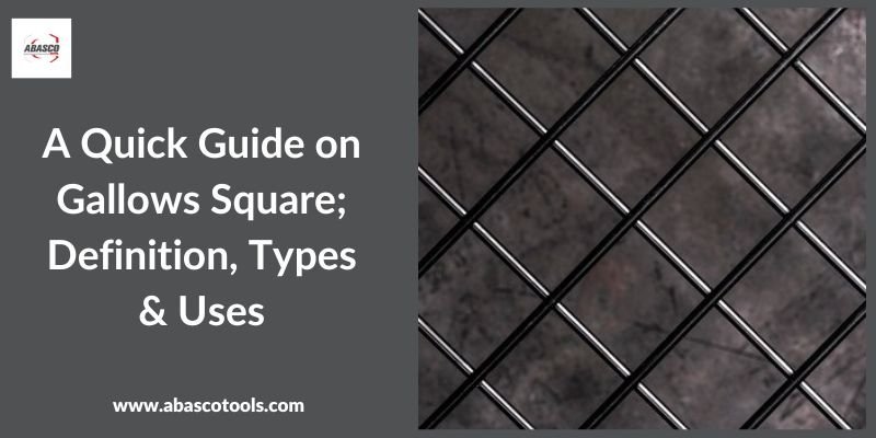 A Quick Guide on Gallows Square; Definition, Types & Uses