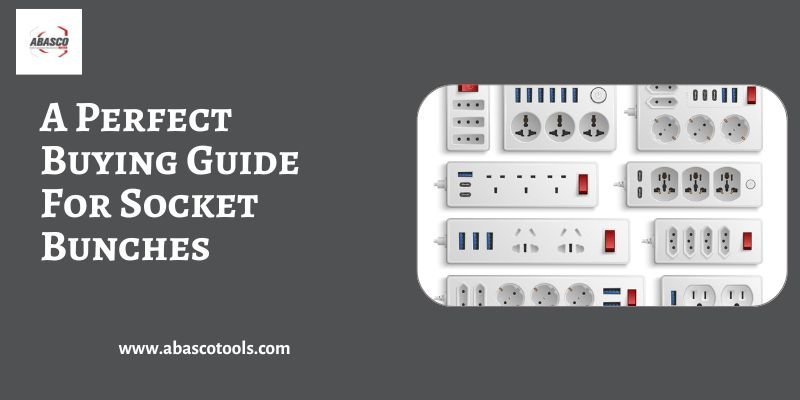 A Perfect Buying Guide For Socket Bunches
