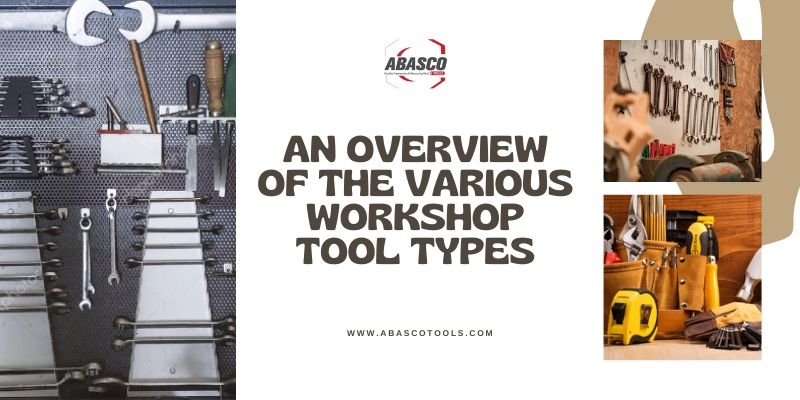 Comprehensive Guide to Workshop Tools: Hand Tools, Power Tools & Safety Tips