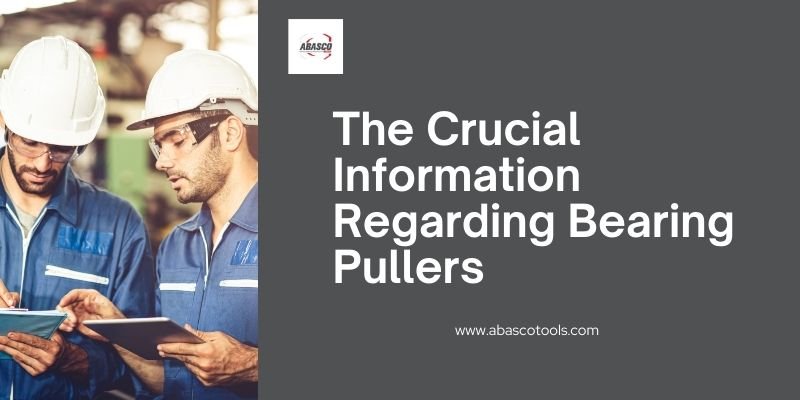 The Essential Facts Associated With Bearing Pullers