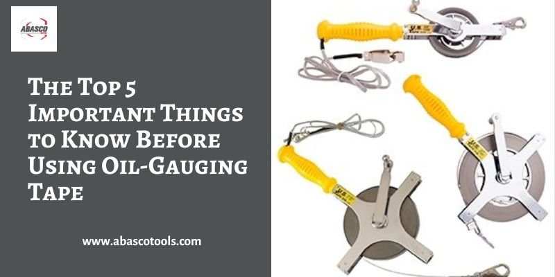 The Top 5 Must-Known Facts About Using Oil-Gauging Tape