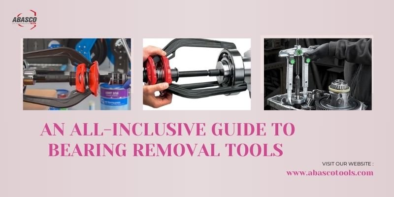 A Comprehensive Guide About The Bearing Removal Tools