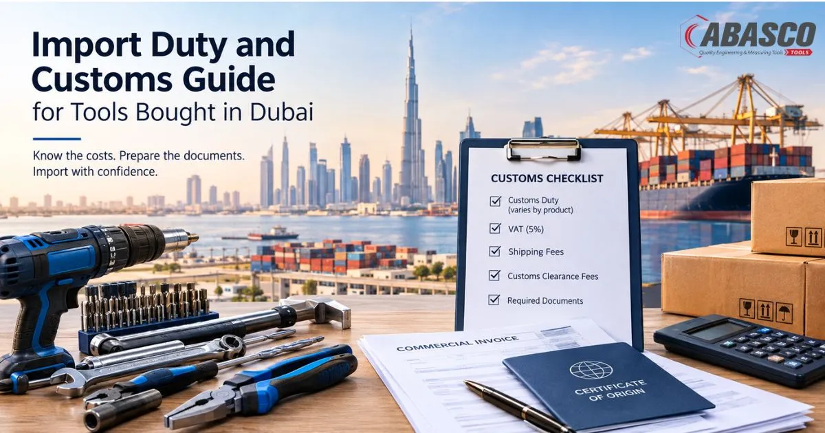 Import Duty on Tools in Dubai Details